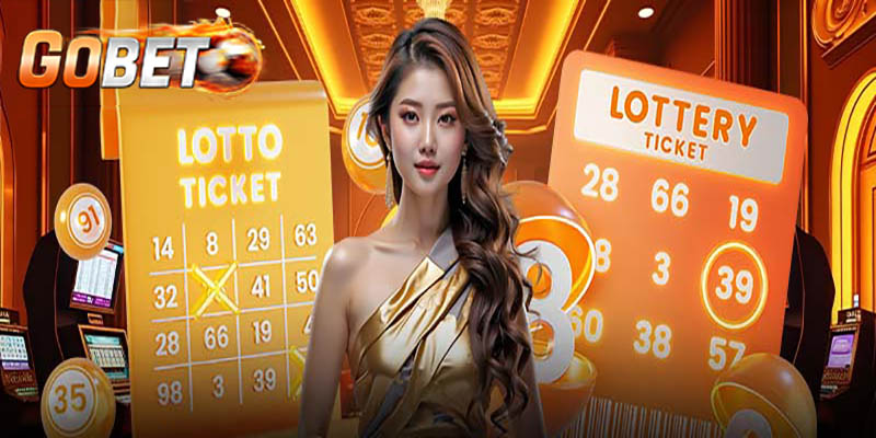 Xổ Số Gobet - Tham Gia Dễ Dàng, Giải Thưởng Cực Khủng